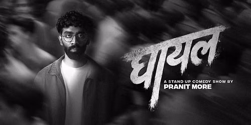 Ghayal Ft. Pranit More