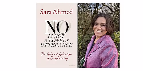 Sara Ahmed - No Is Not a Lonely Utterance - Manchester Book Launch