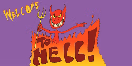WELCOME TO HELL!