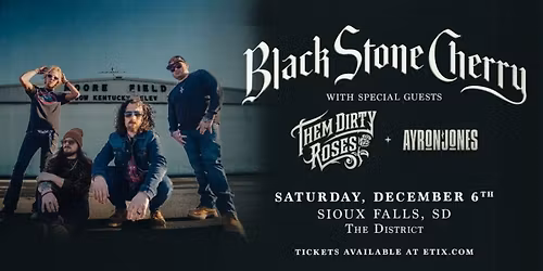 Black Stone Cherry with Ayron Jones (21+)