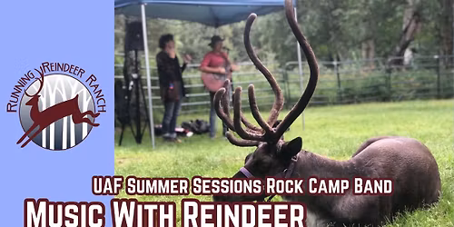 Music With Reindeer: UAF Summer Session Rock Camp Band
