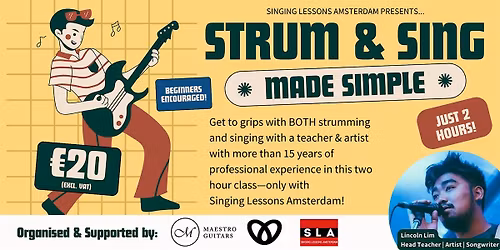 Strum & Sing Made Simple: Learn the Basics of Singing & Guitar in 2 Hours!