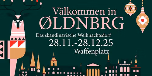 \u00d8LDNBRG - das skandinavische Weihnachtsdorf auf dem Waffenplatz