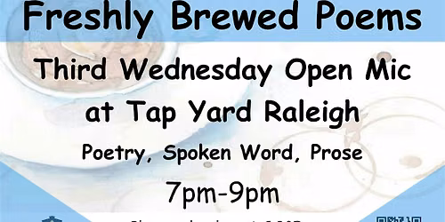 Third Wednesday Open Mic Poetry at Tap Yard with Freshly Brewed Poems