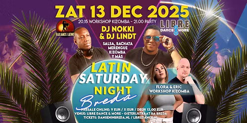 ZAT 13 DEC 2025 LATIN SATURDAY BREDA | WORKSHOP KIZOMBA | DJ NOKKI & DJ LINDT
