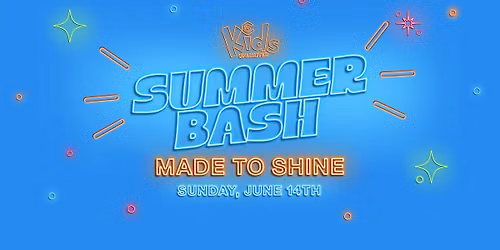 \u2600\ufe0fKU SUMMER BASH | MADE TO SHINE\u2600\ufe0f