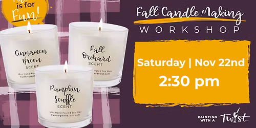 Join us for a Fall Candle Workshop!