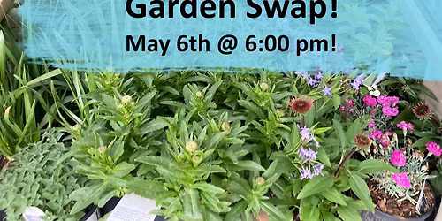 Garden Swap!