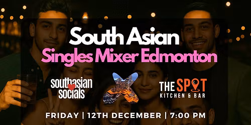 South Asian Singles Mixer Edmonton
