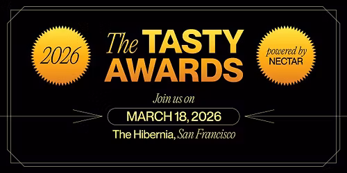 The  2026 TASTY Awards \u2014 powered by NECTAR