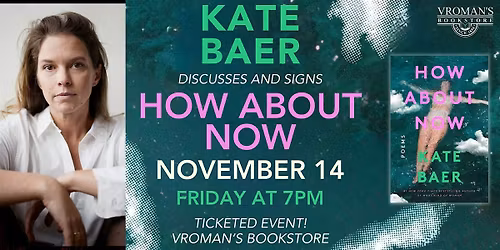 Kate Baer reads from & signs How About Now: Poems