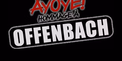 HOMMAGE \u00c0 OFFENBACH