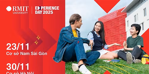 [HCM] Ng\u00e0y Tr\u1ea3i nghi\u1ec7m RMIT 2025 - M\u1ed9t ng\u00e0y th\u1eed l\u00e0m sinh vi\u00ean RMIT