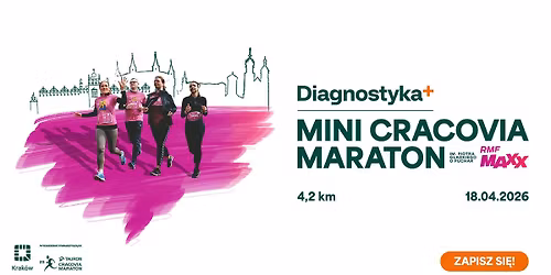 Diagnostyka 19. Mini Cracovia Maraton im. Piotra G\u0142adkiego o Puchar RMF MAXX