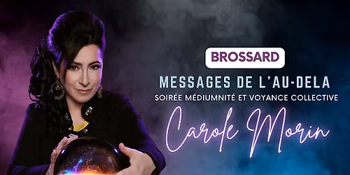 Soir\u00e9e de M\u00e9diumnit\u00e9 & Voyance Collective (BROSSARD 2026)