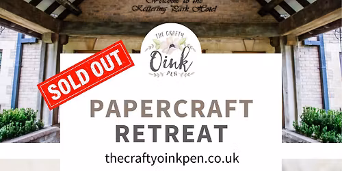 Overnight Papercraft Retreat