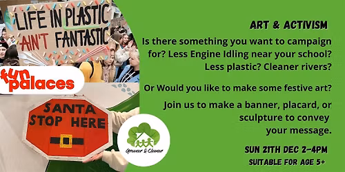 Art & Activism including a Festive Theme