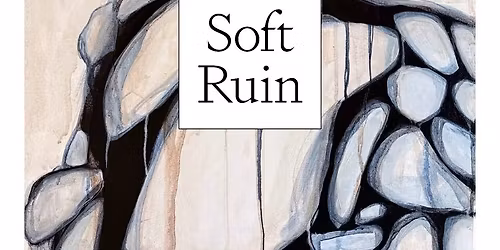 Soft Ruin: New Painting by Andrea Granger
