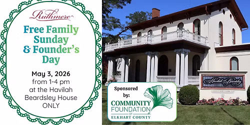 Free Family Sunday\/Founder's Day - The Havilah Beardsley House