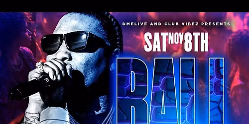 BALL GREEZY LIVE BAE DAY Saturday November 8th