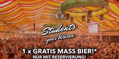 Students  goes Wasen - Mi. 30.09.26 @ G\u00f6ckelesmaier