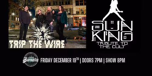 Trip the Wire + Sun King Cult
