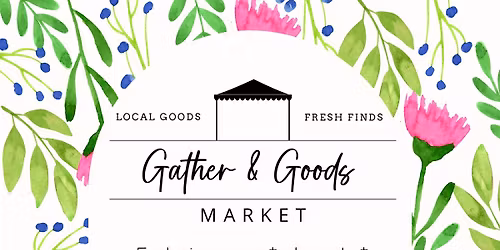 May - Gather & Goods Market