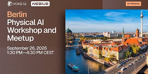 Sept 26 - Berlin Physical AI Workshop and Meetup