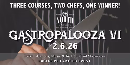 28 North Gastropalooza VI