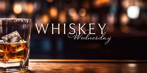 Whiskey Wednesday ~ Weekly Wednesday Special