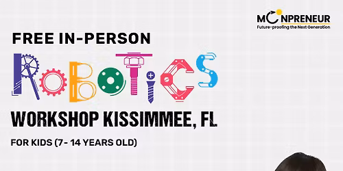 In-person Free Robotics Workshop For Kids at Kissimmee, FL, (7-14 yrs)
