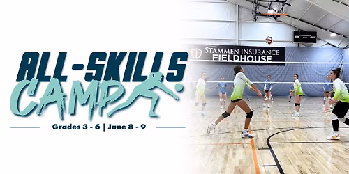 All Skills Camp (3rd-6th) Registration Deadline