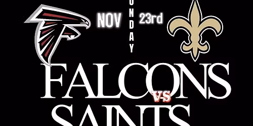 FALCONS V\/S SAINTS WATCH PARTY