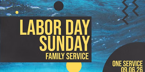 Labor Day Family Service