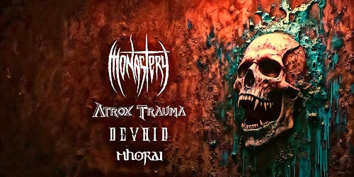 Monastery \/ Atrox Trauma \/ Devoid koncert \/ Mhorai
