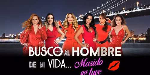Busco al hombre de mi vida, marido ya tuve