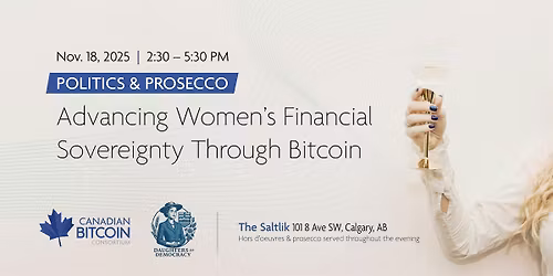 Politics & Prosecco:Advancing Women\u2019s Financial Sovereignty Through Bitcoin
