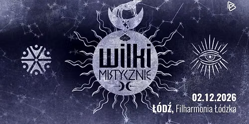 WILKI MISTYCZNIE | 35-lecie zespo\u0142u | \u0141\u00f3d\u017a