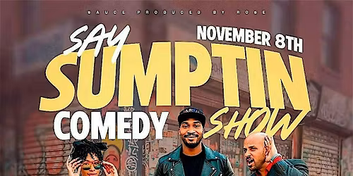Say Sumptin\u2019 Comedy Vol. 5
