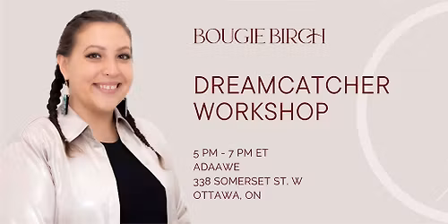 Bougie Birch Public Dreamcatcher Workshop