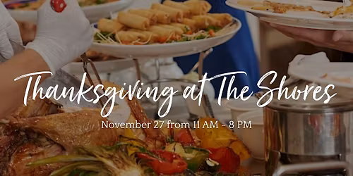 Thanksgiving at The Shores