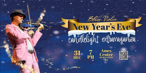 Blue Violin New Years Eve Candlelight Extravganza at Ames Center