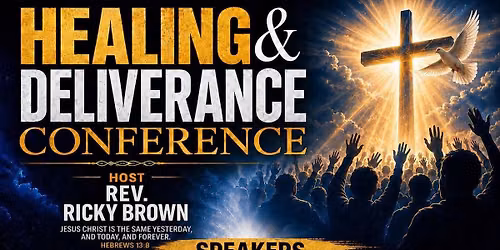 HEALING AND DELIVERANCE CONFERENCE