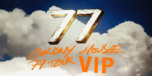 Colony House VIP Experience \/\/ Portland, OR Mar 18