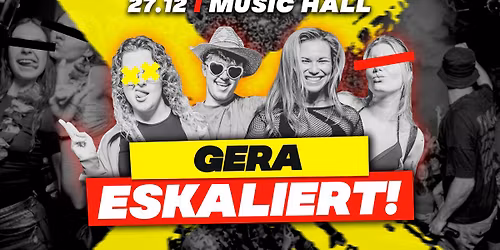 GERA ESKALIERT | Music Hall Gera | 27.12