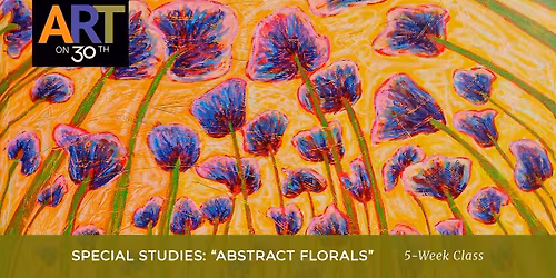 WED AM - Abstract Florals: Level 3 with Jenna Cooper