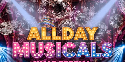 AllDay Musicals - Sun 20th Dec - DEPOT - Cardiff