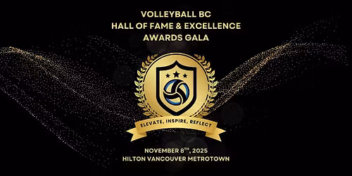 Volleyball BC Annual Gala: Hall of Fame and Excellence Awards