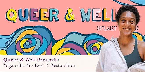 Queer & Well Presents: Yoga with Ki - Sanctuary