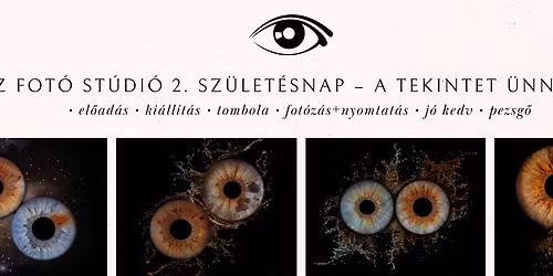\u00cdrisz Fot\u00f3 St\u00fadi\u00f3 2. Sz\u00fclet\u00e9snap \u2013 A Tekintet \u00dcnnepe 